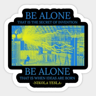 Be Alone Sticker